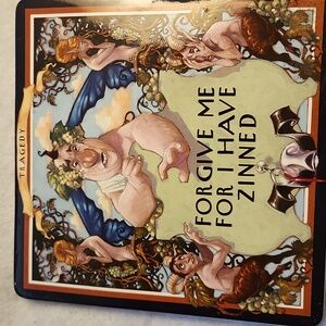 Ceramic wine trivet Forgive me I have Zinned. Guc